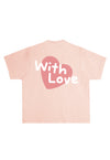 "With Love Be Mine" Tee