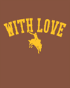 "With Love Golden West" Tee